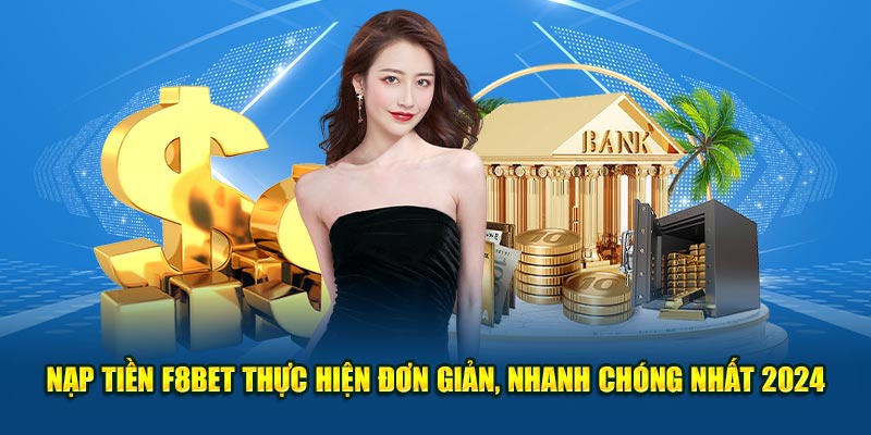 https://fmovies.radio.am/nap-tien-f8bet/ Nạp Tiền F8BET - Thực Hiện Đơn Giản, Nhanh Chóng Nhất 2024